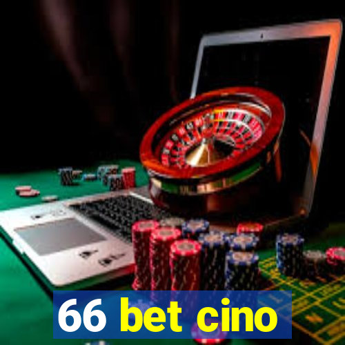 66 bet cino